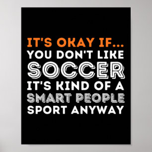 Affiche C'est Okay Si Vous N'aimez Pas Le Football - Amate