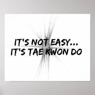Affiche C'est Pas Facile - Taekwondo Gris