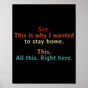 Affiche C'est pour ça que je voulais rester à la maison, c