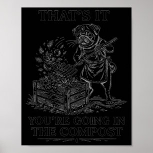 Affiche C'est pour le compost pug drôle jardinage