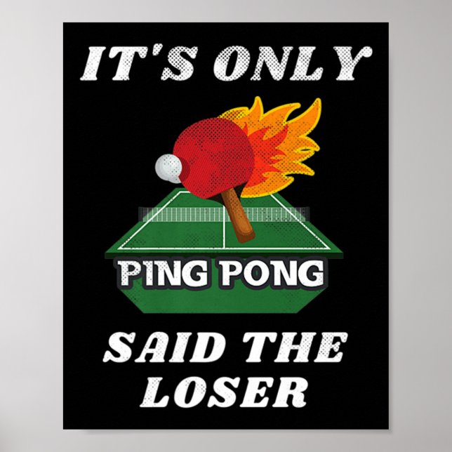 Affiche C'est seulement Ping Pong dit The Loser Table Tenn (Devant)
