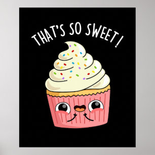 Affiche C'est si doux drôle Sprinkled Cupcake Pun foncé