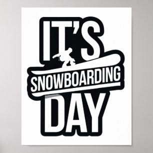Affiche C'est Snowboard Day Apparel pour Snowboarder Snow