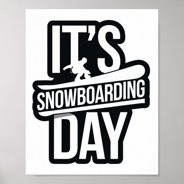 Affiche C'est Snowboard Day Apparel pour Snowboarder Snow (Devant)
