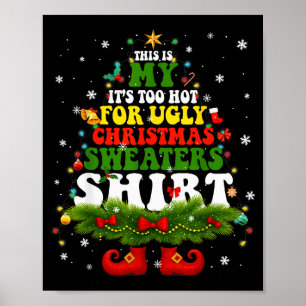 Affiche C'est trop chaud pour les chemises de Noël laides