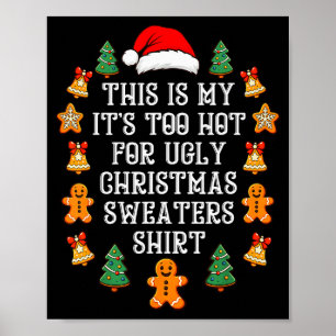 Affiche C'est Trop Chaud Pour Les Pulls De Noël Laids Drôl