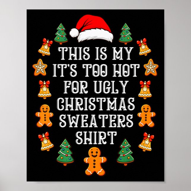 Affiche C'est Trop Chaud Pour Les Pulls De Noël Laids Drôl (Devant)