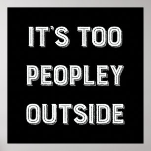 Affiche C'est trop de gens dehors.