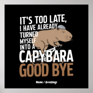 Affiche C'est trop tard, je suis déjà devenu Capybara