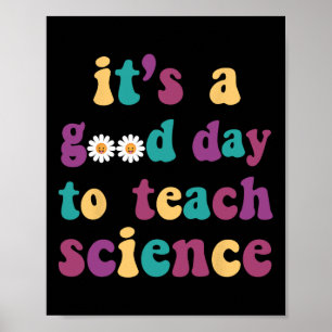 Affiche C'est un bon jour pour enseigner la science drôle 