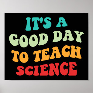 Affiche C'est un bon jour pour enseigner la science I