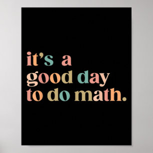 Affiche C'Est Un Bon Jour Pour Faire Les Maths Retour À L'