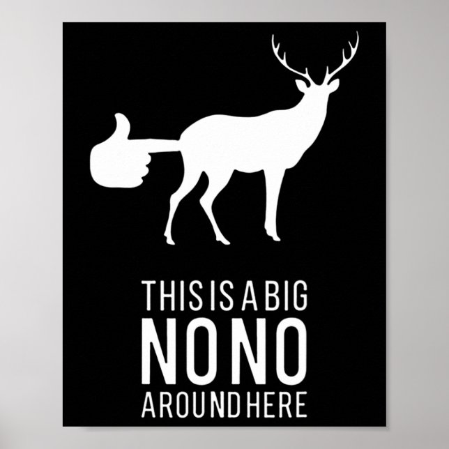 Affiche C'Est Un Gros Non Autour Ici Drôle Deer Butt (Devant)