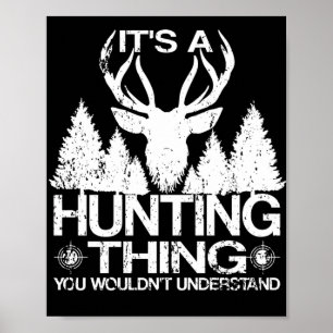Affiche C'est un truc de chasse amusant de chasseur Stag d