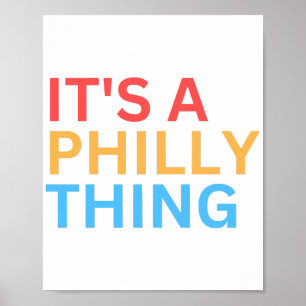 AFFICHE C'EST UN TRUC DE PHILLY