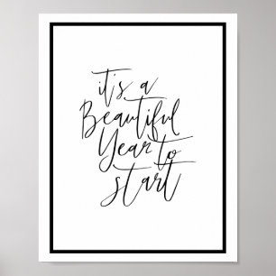 Affiche C'est une belle année pour commencer la citation d