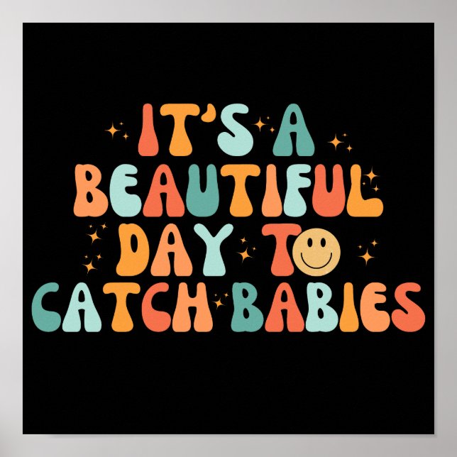 Affiche C'est une belle journée pour attraper des bébés (Devant)