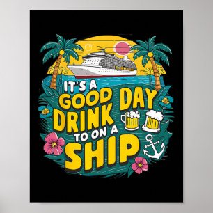 Affiche C'est une bonne journée pour boire sur un bateau d
