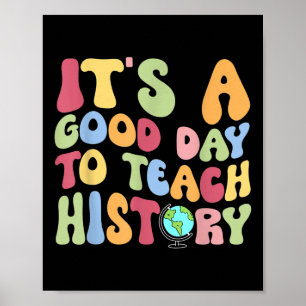 Affiche C'est une bonne journée pour enseigner l'histoire 