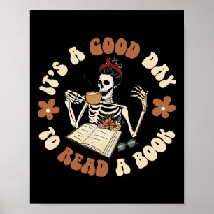 Affiche C'est une bonne journée pour lire un livre Squelet