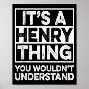Affiche C'est une chose à la Henry que vous ne comprendrie