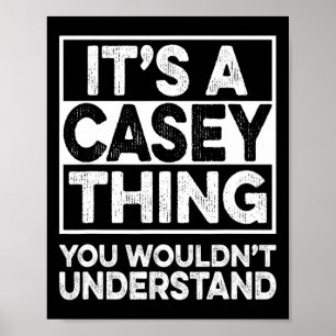 Affiche C'est une chose de Casey que vous ne comprendriez