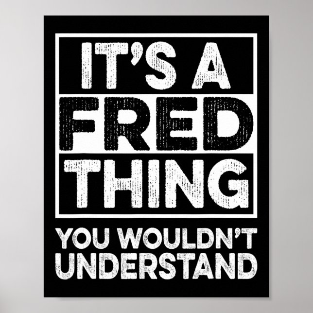 Affiche C'est une chose de Fred que vous ne comprendriez p (Devant)