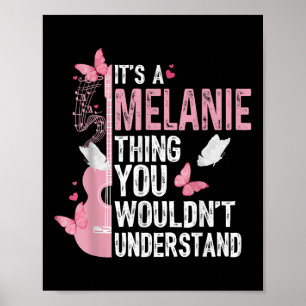 Affiche C'est une chose de Melanie que vous ne comprendrie