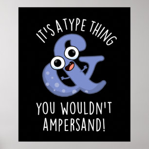 Affiche C'est une chose de type que vous n'auriez pas à jo