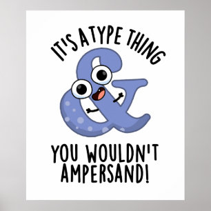 Affiche C'est une chose de type que vous n'auriez pas à jo