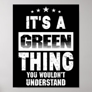 Affiche C'est une chose verte que vous ne comprendriez pas
