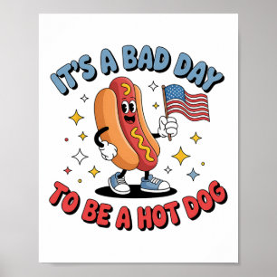 Affiche C'est une mauvaise journée pour être un hot dog dr