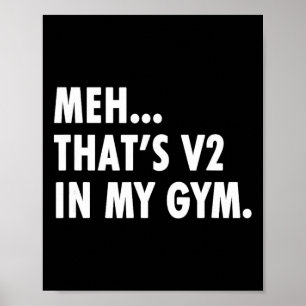 Affiche C'est V2 Dans Mon Gym - Mème drôle d'escalade de r