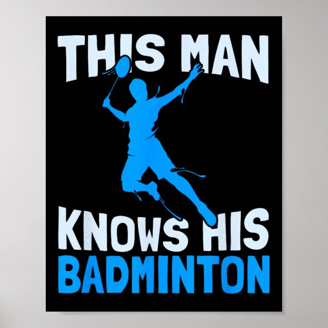 Affiche Cet Homme Connaît Son Badminton - Drôle Badminton  (Devant)