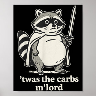 Affiche C'Était Le Graphique De Mème Carbs Mlord Raccoon