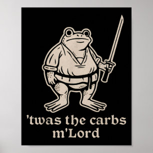 Affiche C'Était Le Mlord Carbs Funny Medieval Frog Meme Po
