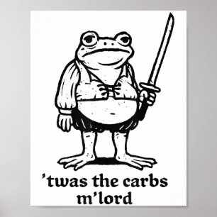 Affiche C'Était Le Mlord Carbs Funny Medieval Frog Meme Po