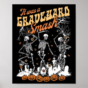 Affiche C'Était Un Squelette Graveyard Smash Saison Éffray