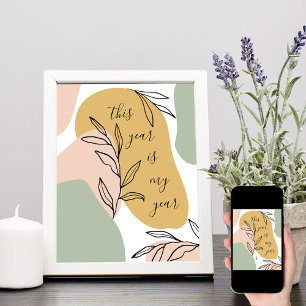 Affiche Cette année est mon année Abstrait Shapes Affirmat