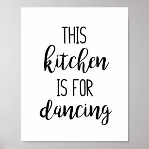 Affiche Cette cuisine est pour Danser Drôle Citation de Ty