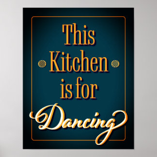 Affiche Cette cuisine est pour la danse, Citation cuisine