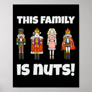 Affiche Cette Famille Est Nuts Nutcracker Squad Correspond