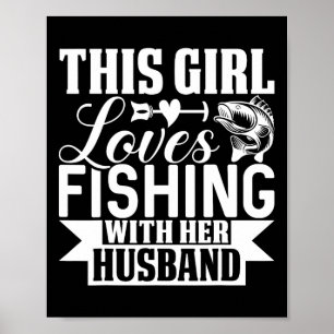 Affiche Cette fille adore pêcher avec son mari