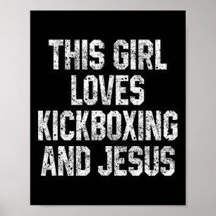 Affiche Cette fille aime le kickboxing et Jésus drôle kick
