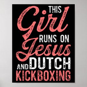 Affiche Cette fille court sur Jésus et Muay Thai Dutch Kic