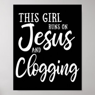 Affiche Cette Fille Fonctionne Sur Jésus Et Clogging Gift