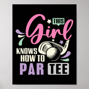 Affiche Cette fille sait comment par tee drôle de golf lai