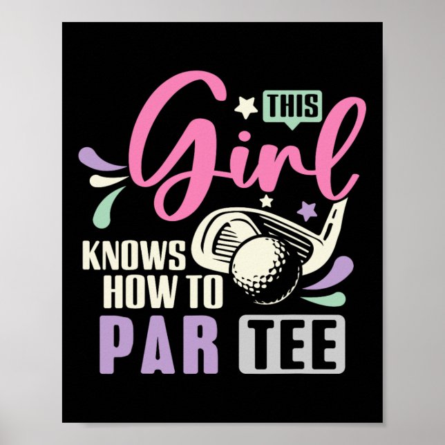 Affiche Cette fille sait comment par tee drôle de golf lai (Devant)