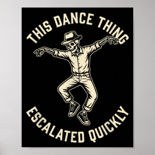 Affiche Cette histoire de danse a rapidement dégénéré Sque