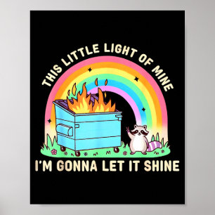 Affiche Cette petite lumière du mème de la poubelle à raco